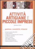 Attività artigiane e piccole imprese. Gestione, contabilità, bilancio