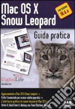 Mac OS X Snow Leopard. Guida pratica libro