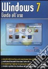 Windows 7. Guida all'uso libro