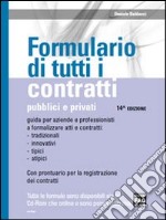 Formulario di tutti i contratti pubblici e privati. Con CD-ROM libro