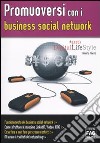 Promuoversi con i business social networks libro