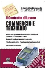 Il contratto di lavoro commercio e terziario libro