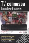 Tv connessa. Tecniche e business libro