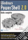 Windows PowerShell 2.0. Guida completa libro