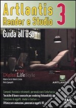 Artlantis. Render e studio 3. Guida all'uso libro