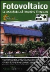 Fotovoltaico. Le tecnologie, gli incentivi, il mercato libro