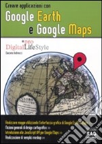 Creare applicazioni con Google Earth e Google Maps