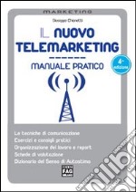 Il nuovo telemarketing. Manuale pratico