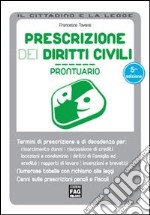 Prescrizione dei diritti civili. Prontuario