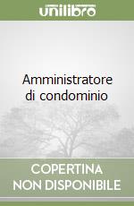 Amministratore di condominio libro