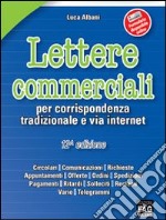 Lettere commerciali per corrispondenza tradizionale e via internet libro