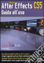 Adobe after effects CS5. Guida all'uso libro