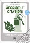 Aforismi e citazioni. Leggi diritti giustizia libro