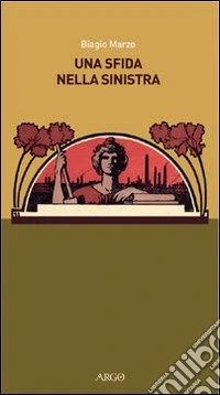 Una sfida nella Sinistra libro
