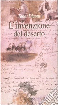 L'invenzione del deserto libro