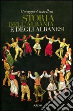 Storia dell'Albania e degli albanesi libro