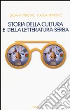 Storia della cultura e della letteratura serba libro