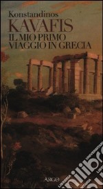 Il mio primo viaggio in Grecia libro