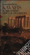 Il mio primo viaggio in Grecia libro