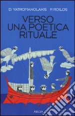 Verso una poetica rituale libro