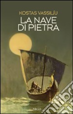 La nave di pietra libro