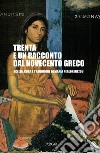 Trenta e un racconto del Novecento greco libro