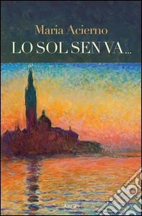 Lo sol sen va...