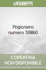 Prigioniero numero 50860 libro