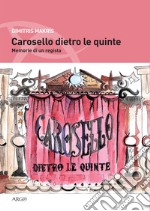 Carosello dietro le quinte. Memorie di un regista