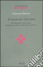 Il buon uso dei santi. San Martino e sant'Anna: tradizione scritta e autonomia folclorica