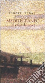 Mediterraneo (al calar del sole) libro