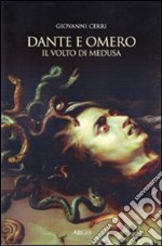 Dante e Omero. Il volto di Medusa libro