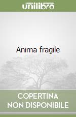 Anima fragile libro