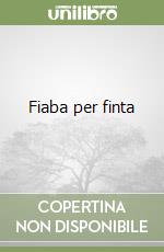 Fiaba per finta libro