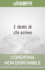 I diritti di chi scrive libro