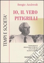 Io, il vero Pitigrilli libro