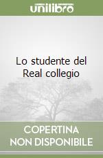 Lo studente del Real collegio libro