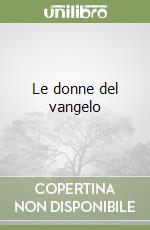 Le donne del vangelo