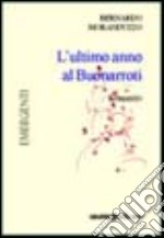 L'ultimo anno al Buonarroti