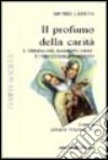 Il profumo della carità libro di Ledrus Michel