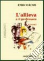 L'allieva e il professore libro