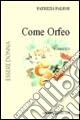 Come Orfeo