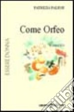 Come Orfeo libro