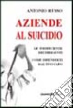 Aziende al suicidio libro