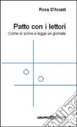 Il patto con i lettori. Come si scrive e legge un giornale libro