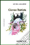 Giovan Battista libro di Albanese Lucina