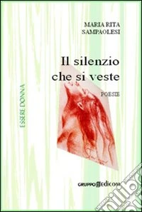 Il silenzio che si veste libro