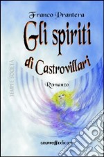 Gli spiriti di Castrovillari libro