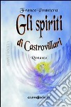 Gli spiriti di Castrovillari libro