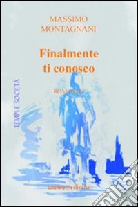 Finalmente ti conosco